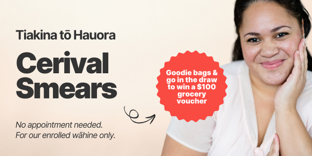 Tiakina tō Hauora: Cervical Smears for Wāhine